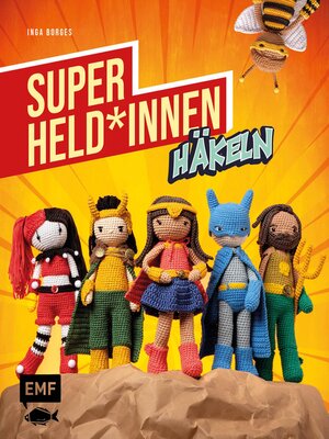 cover image of Superhelden und -heldinnen häkeln